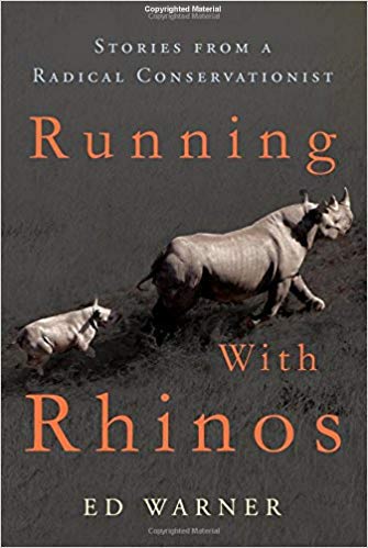 Running-with-Rhinos-Stories-from-a-Radical-Conservationist