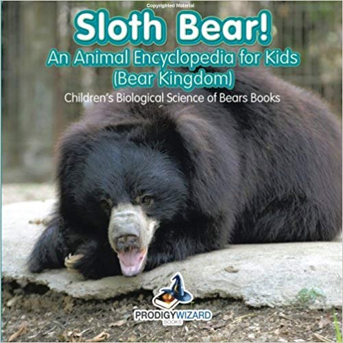 Sloth-Bear!-An-Animal-Encyclopedia-for-Kids