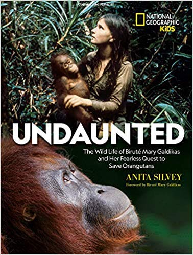 Undaunted-The-Wild-Life-of-Biruté-Mary-Galdikas-and-Her-Fearless-Quest-to-Save-Orangutans-Kids